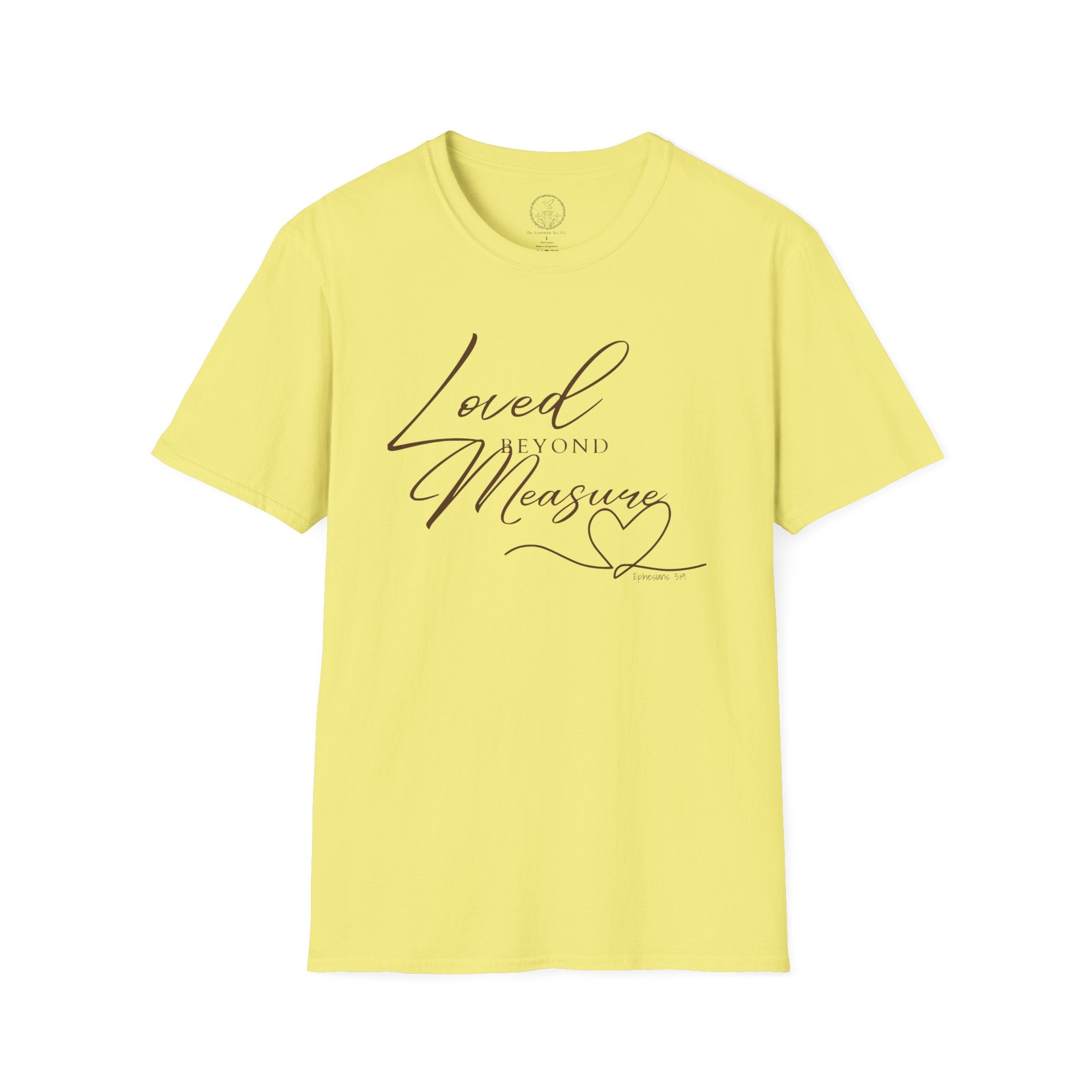 Loved Beyond Measure – Ephesians 3:19 Christian T-Shirt