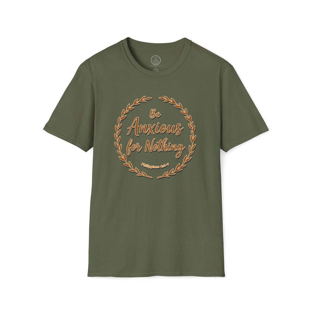 Be Anxious for Nothing – Philippians 4:6 Christian T-Shirt