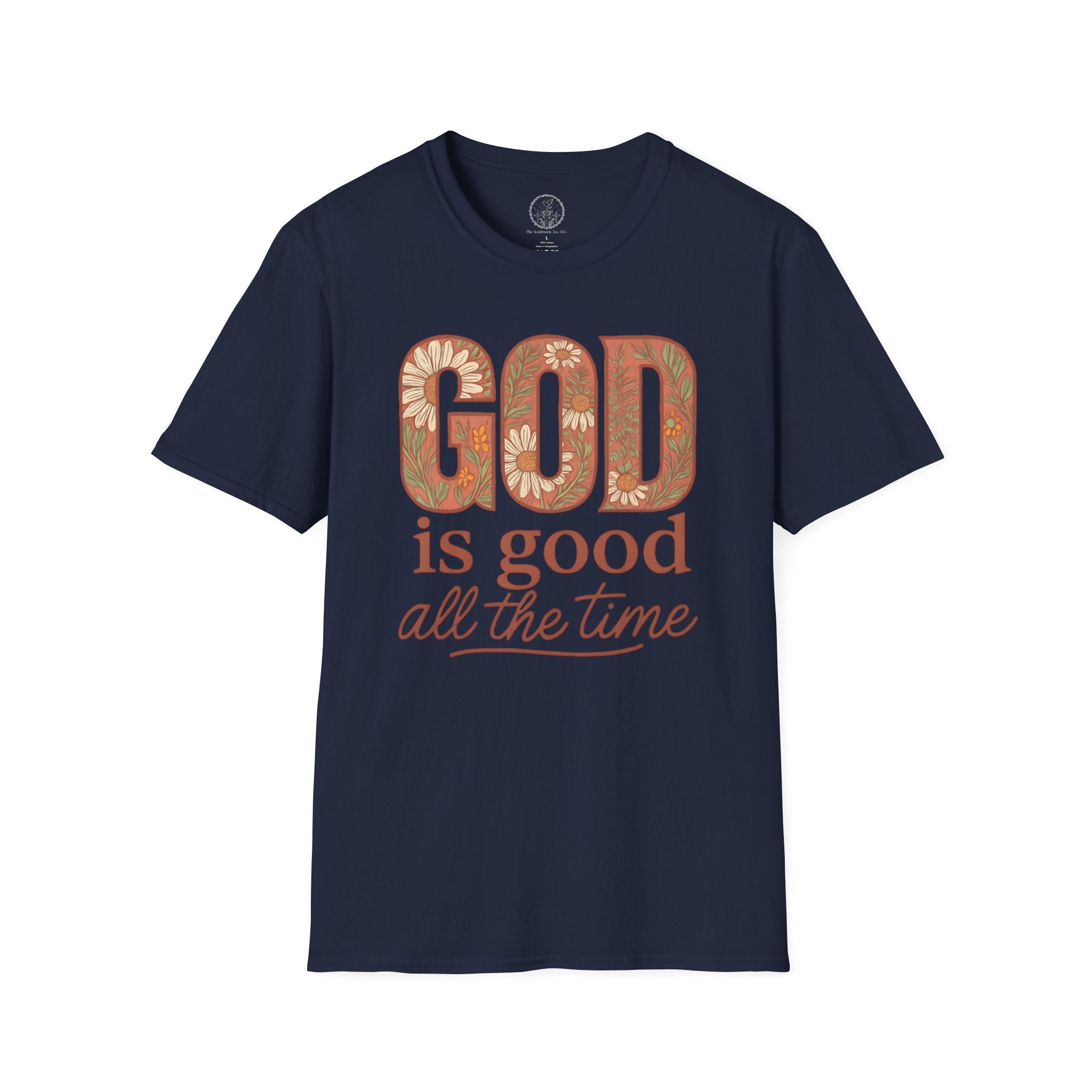 God Is Good All the Time – Floral Christian T-Shirt