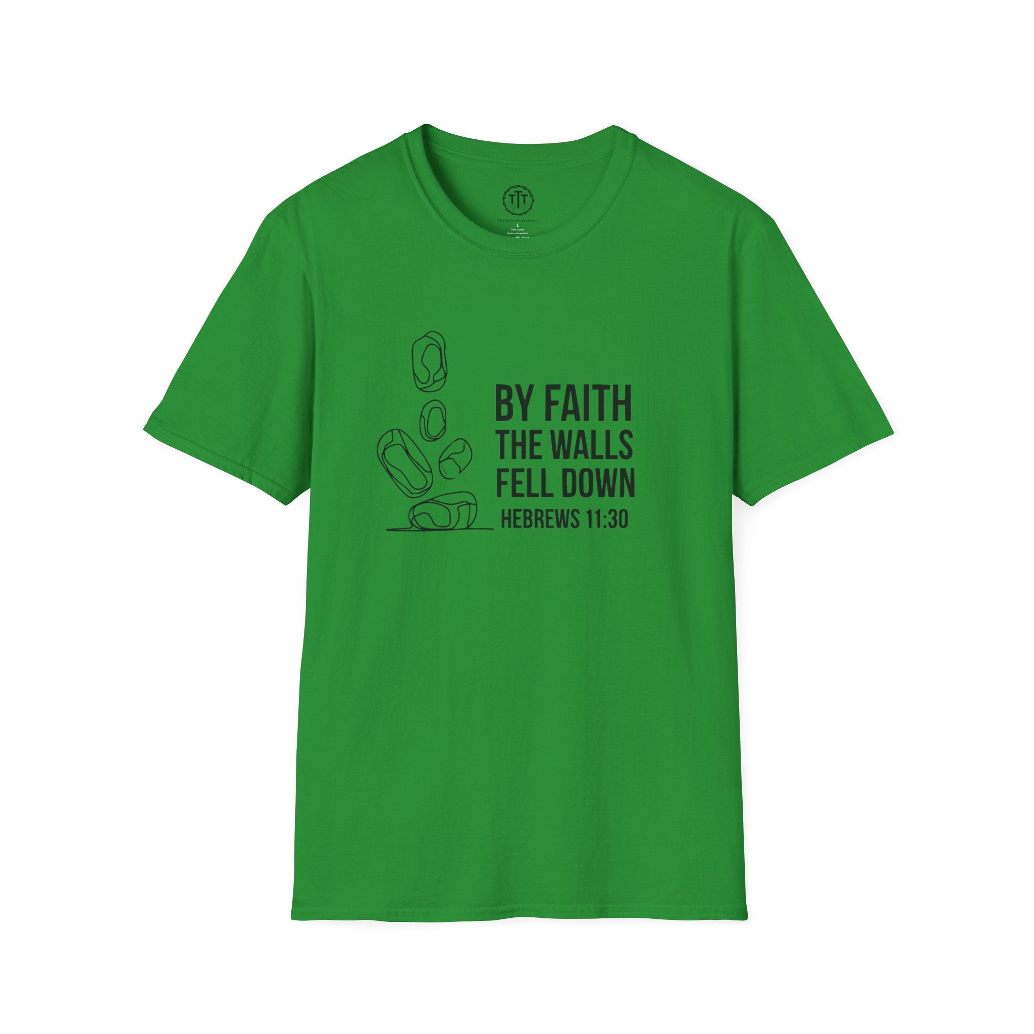 By Faith the Walls Fell Down – Hebrews 11:30 T-Shirt