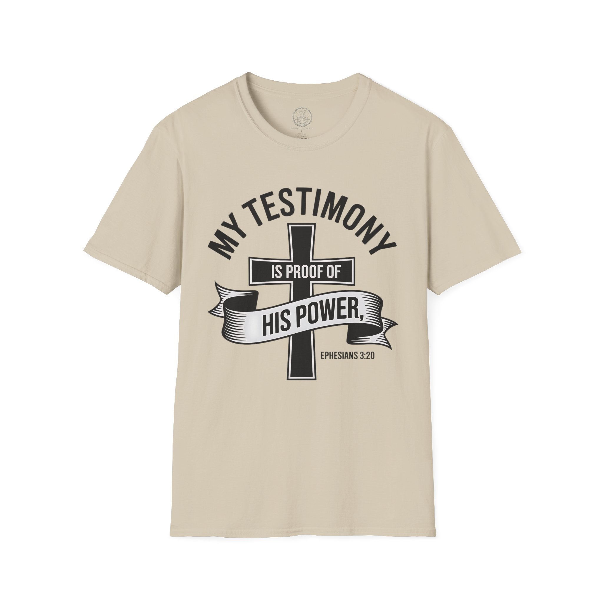 My Testimony Is Proof of His Power – Ephesians 3:20 Tee