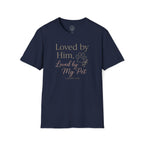 Loved by Him, Loved by My Pet T-Shirt