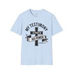 My Testimony Is Proof of His Power – Ephesians 3:20 Tee