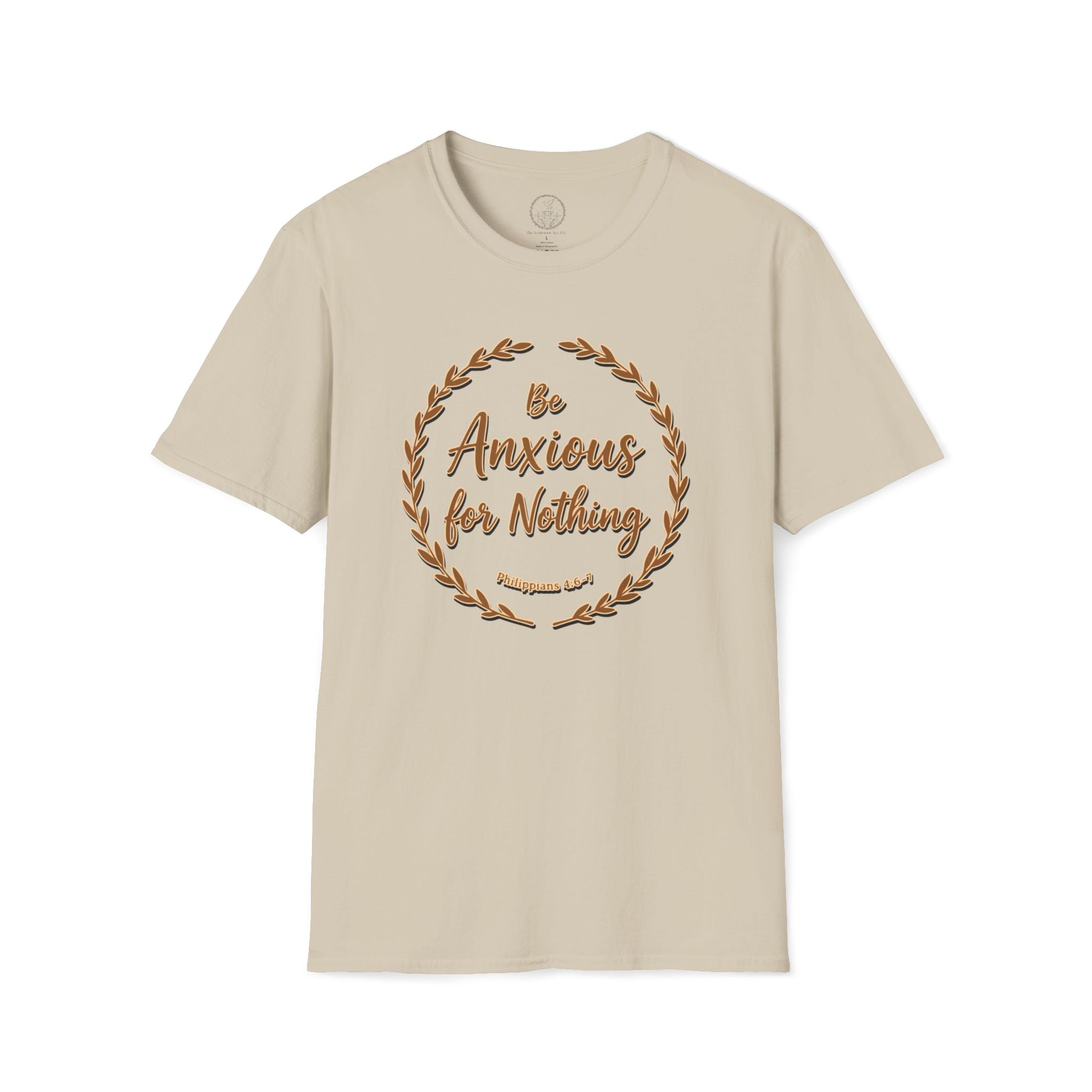 Be Anxious for Nothing – Philippians 4:6 Christian T-Shirt