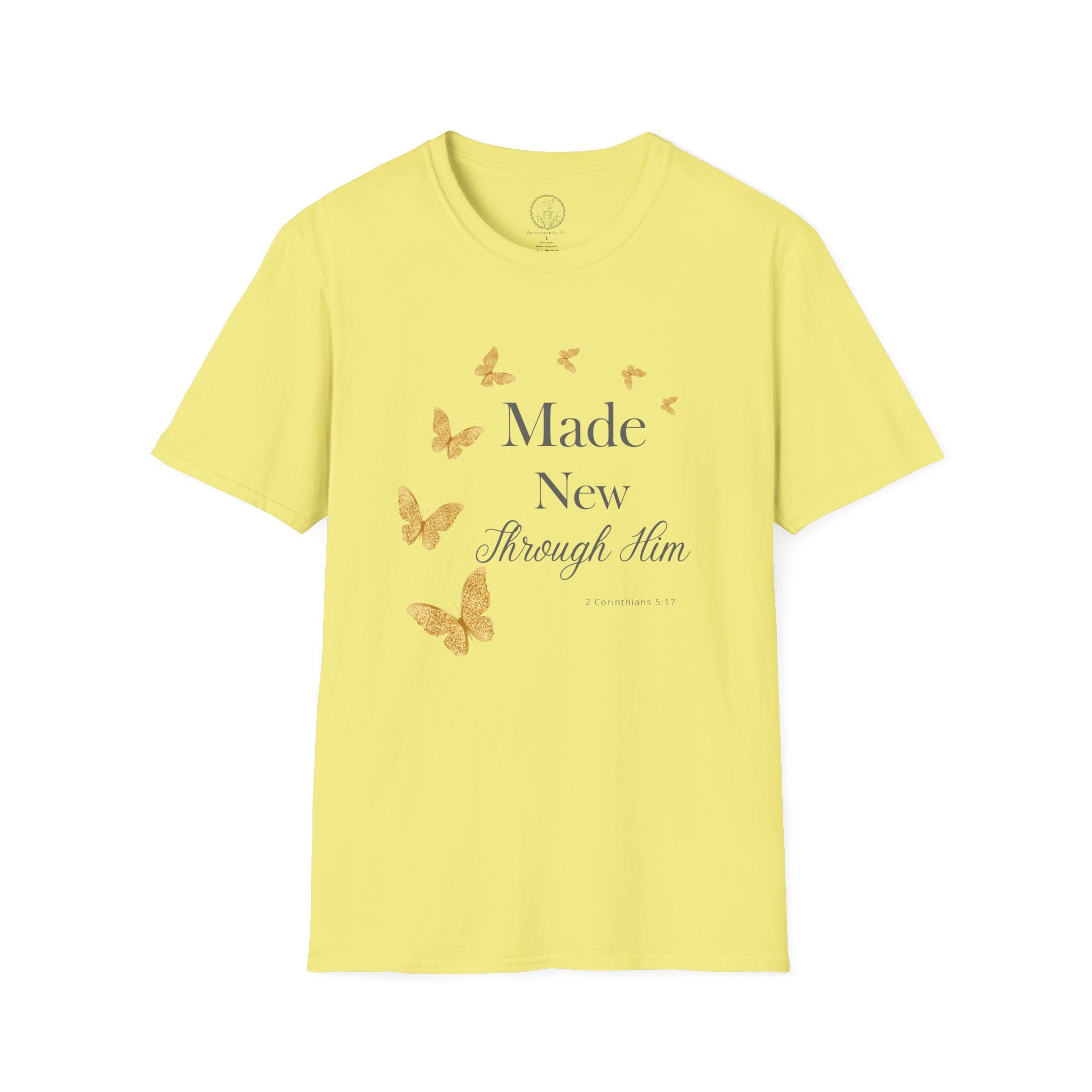 Made New Through Him – 2 Corinthians 5:17 Christian T-Shirt