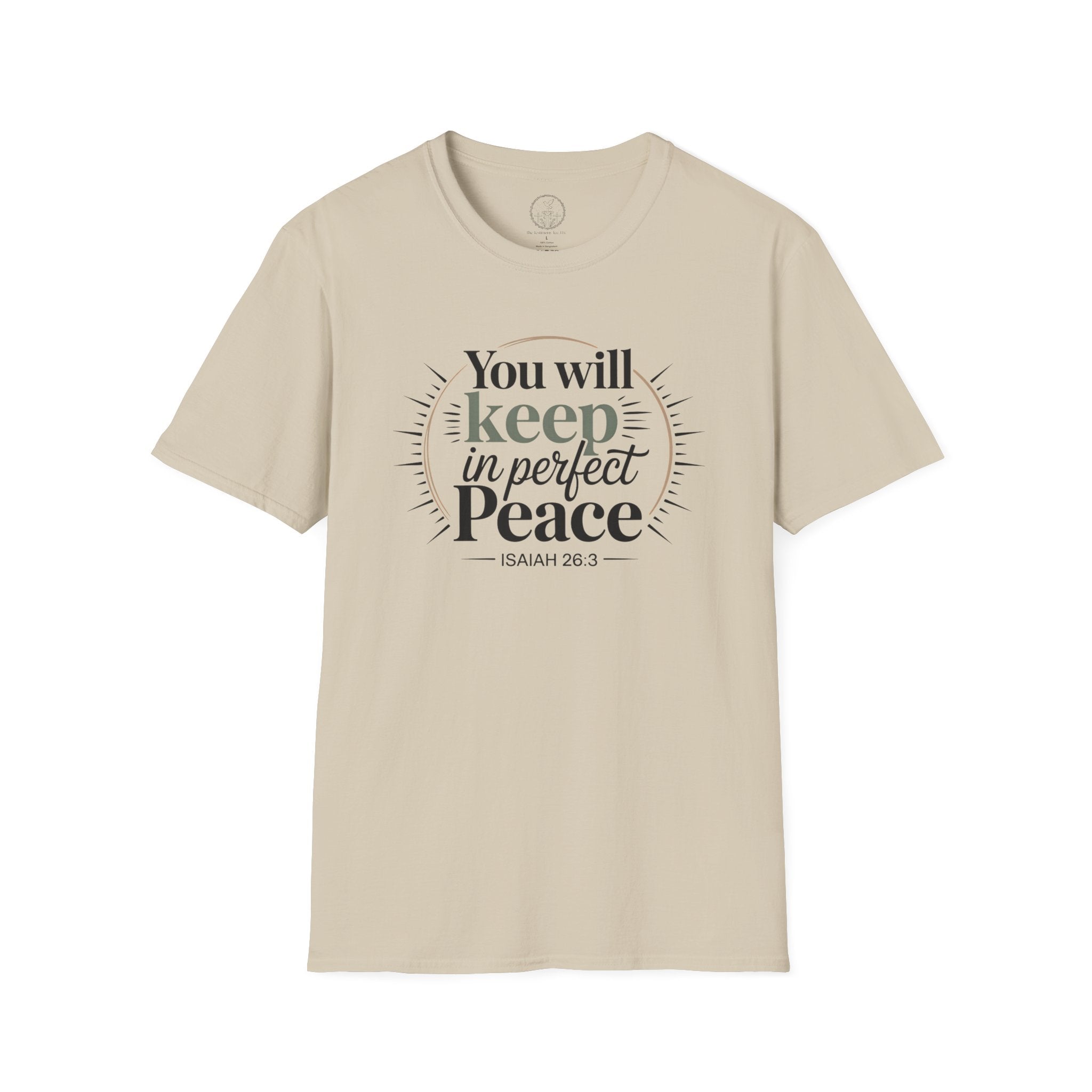 You Will Keep in Perfect Peace – Isaiah 26:3 Christian T-Shirt