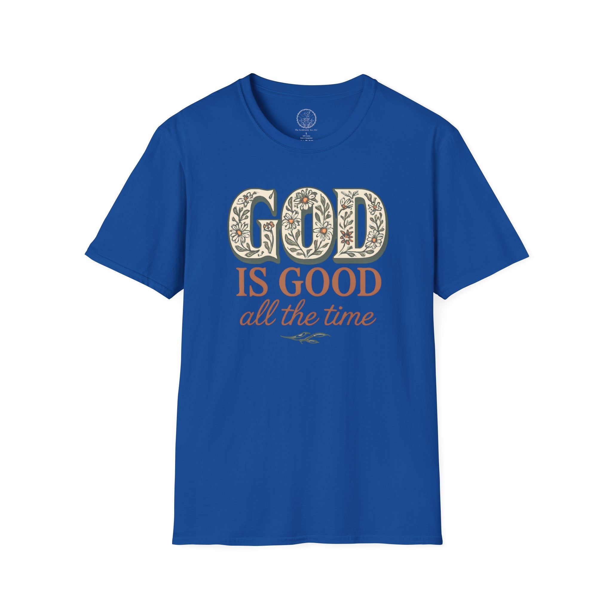 God Is Good All the Time – Christian Floral Typography Tee