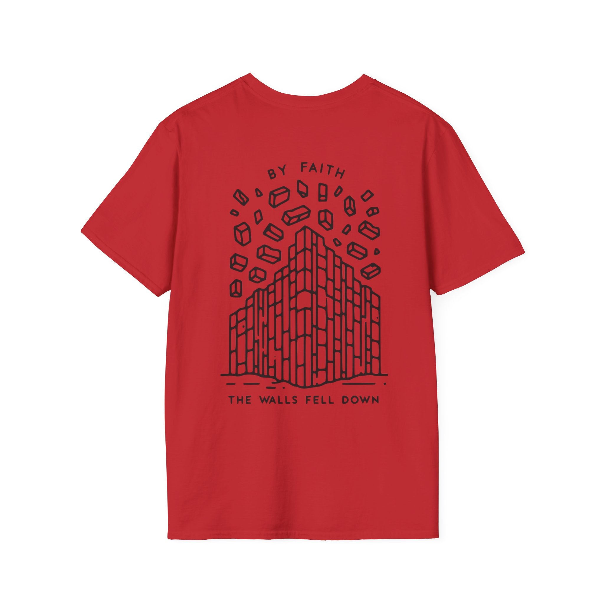 By Faith the Walls Fell Down (Front/Back)– Joshua 6:20 Christian T-Shirt