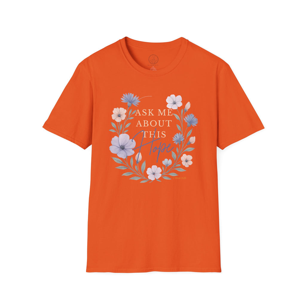 Ask Me About This Hope – 1 Peter 3:15 Christian T-Shirt
