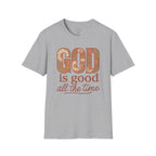 God Is Good All the Time – Floral Christian T-Shirt