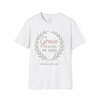 Grace Found Me Here – Ephesians 2:8 Christian Tee