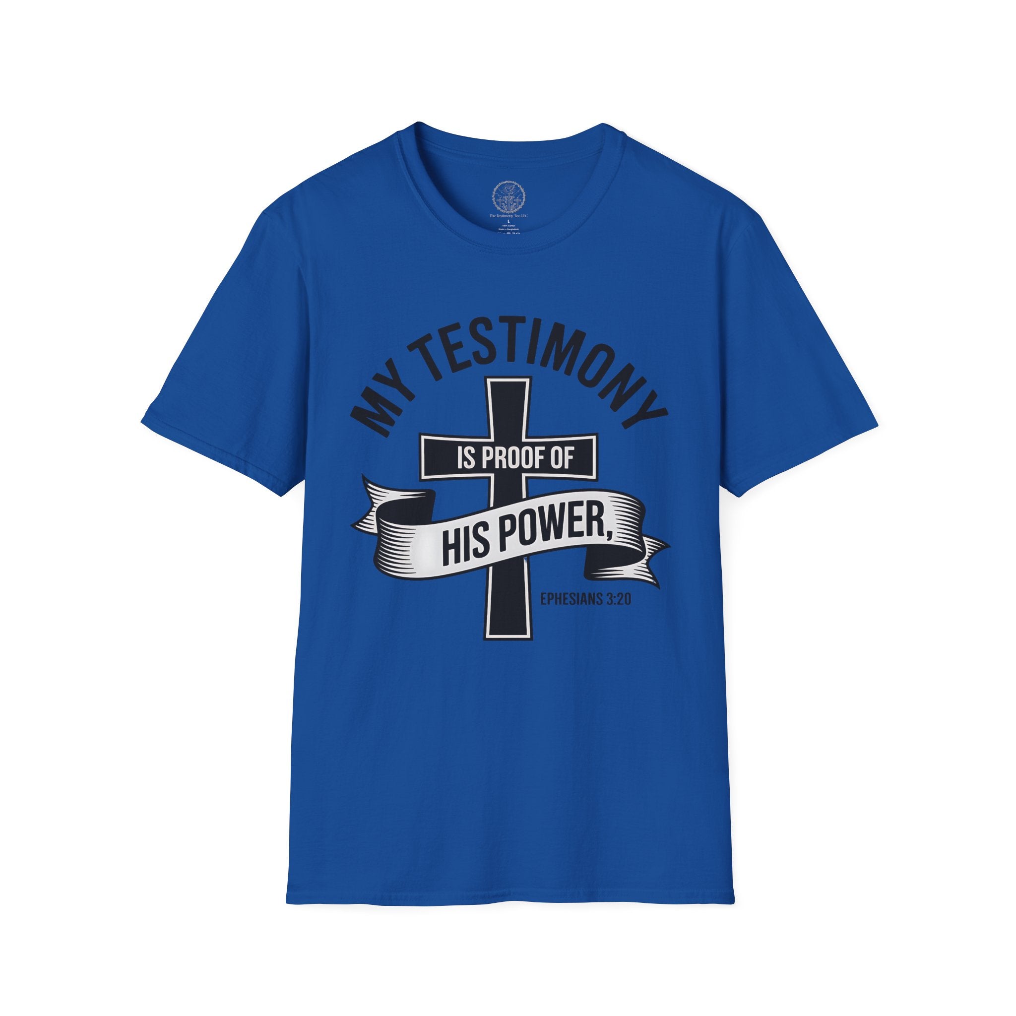 My Testimony Is Proof of His Power – Ephesians 3:20 Tee