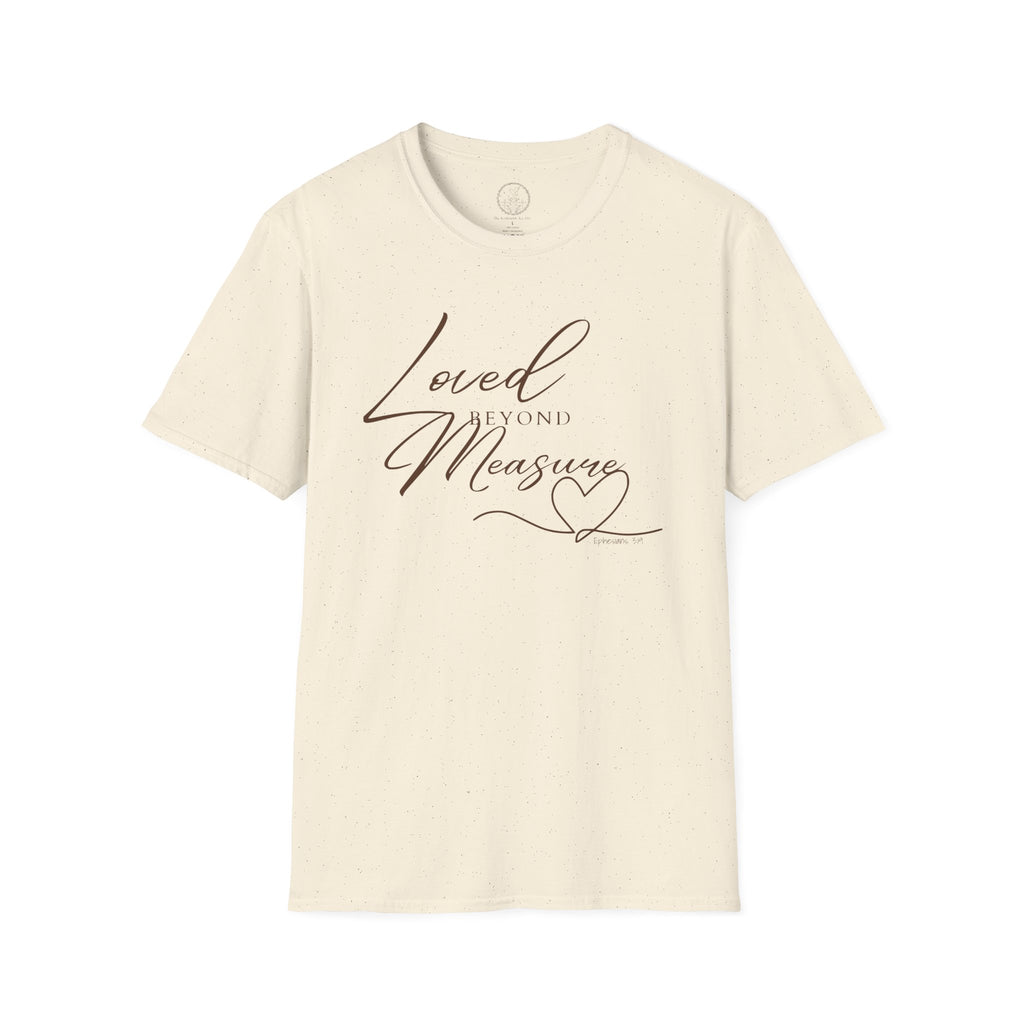 Loved Beyond Measure – Ephesians 3:19 Christian T-Shirt