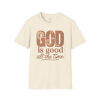 God Is Good All the Time – Floral Christian T-Shirt