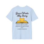 Grace Wrote My Story – 2 Corinthians 9:8 Christian T-Shirt