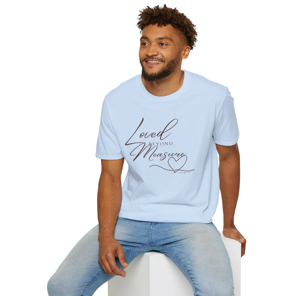 Loved Beyond Measure – Ephesians 3:19 Christian T-Shirt