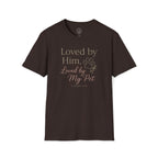 Loved by Him, Loved by My Pet T-Shirt