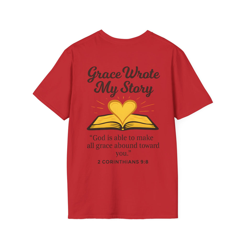 Grace Wrote My Story – 2 Corinthians 9:8 Christian T-Shirt