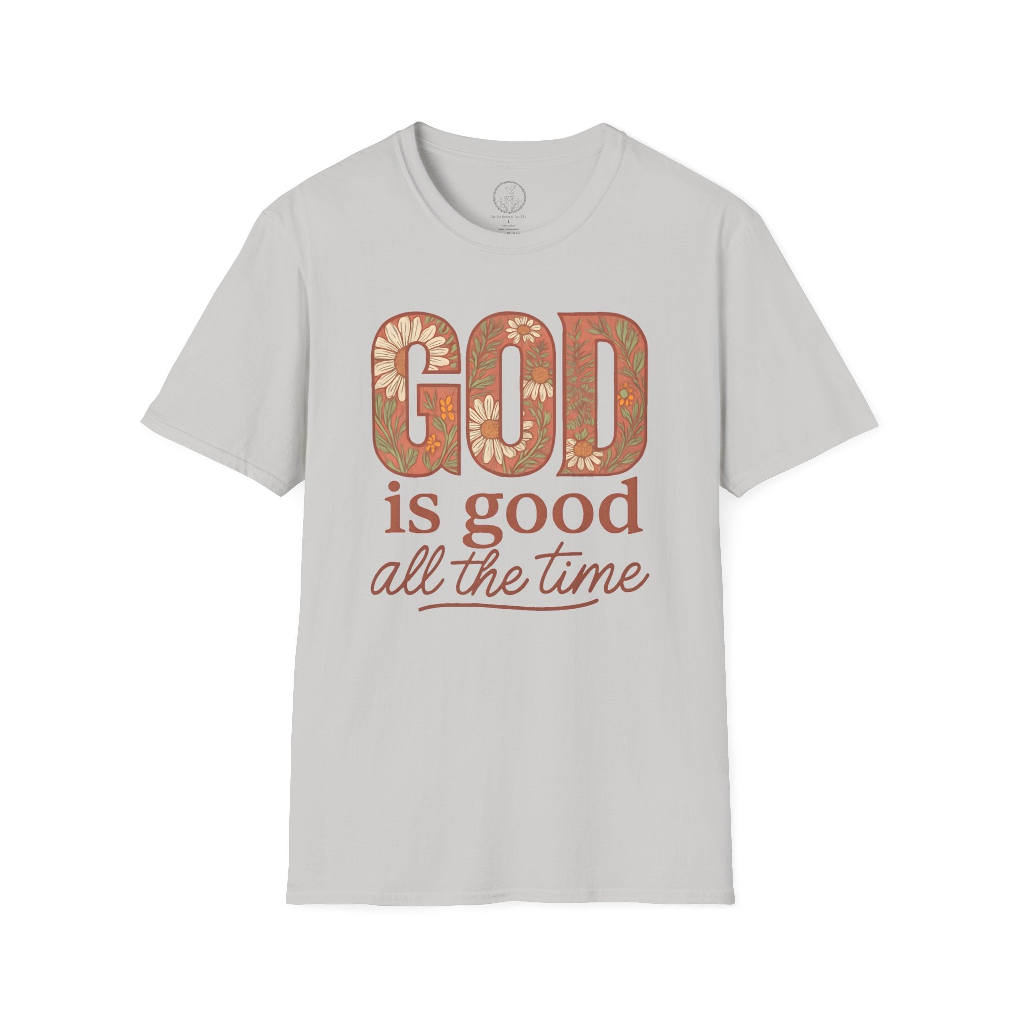 God Is Good All the Time – Floral Christian T-Shirt