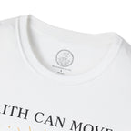 Faith Can Move Mountains – Matthew 17:20 Christian T-Shirt
