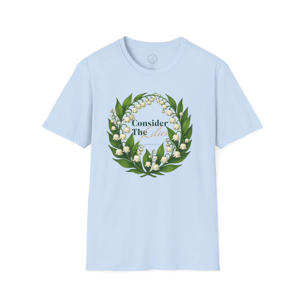 Consider the Lilies – Matthew 6:28-29 Christian T-Shirt