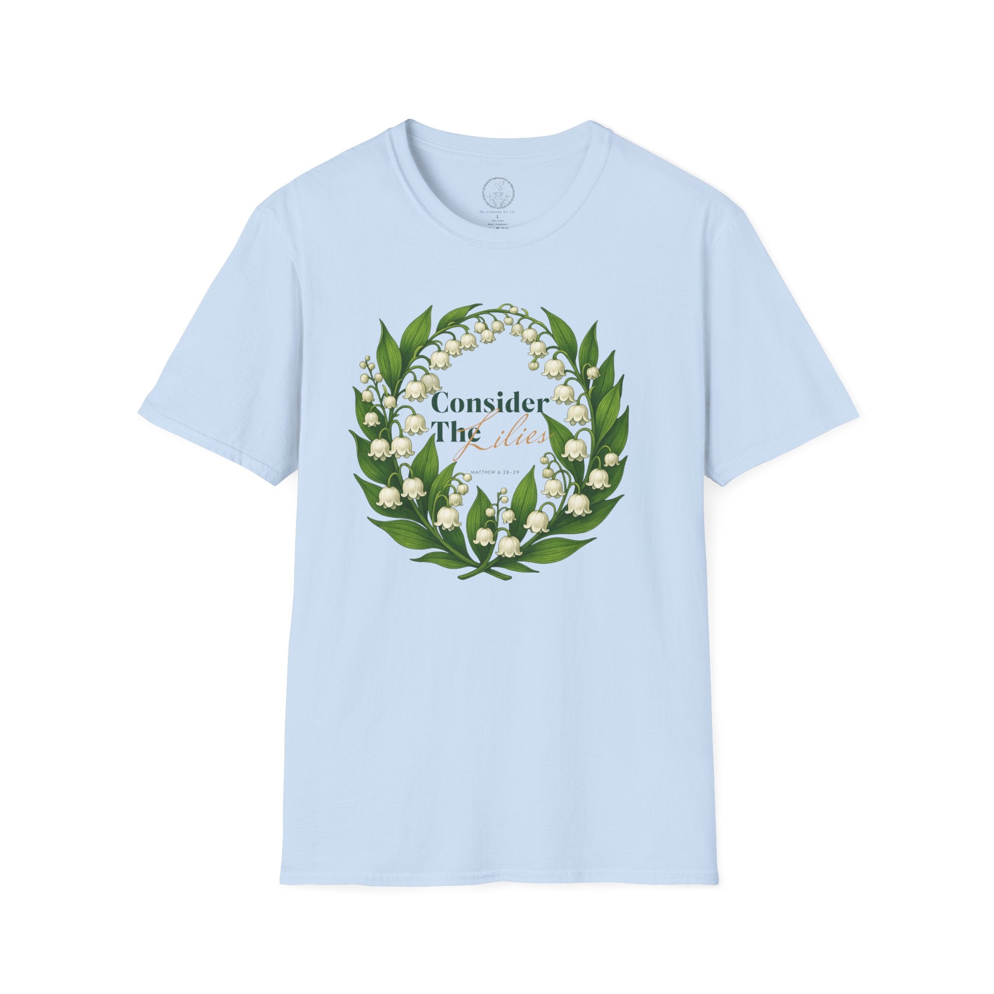 Consider the Lilies – Matthew 6:28-29 Christian T-Shirt
