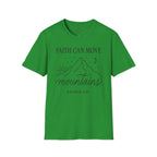 Faith Can Move Mountains – Matthew 17:20 Christian T-Shirt