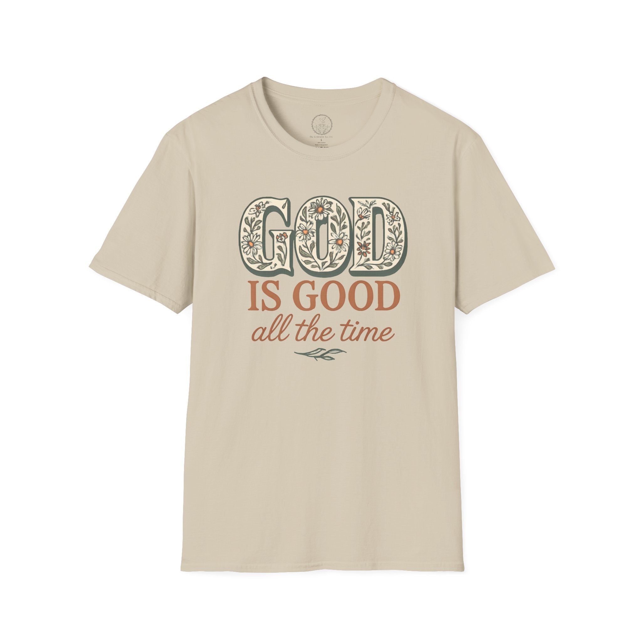 God Is Good All the Time – Christian Floral Typography Tee