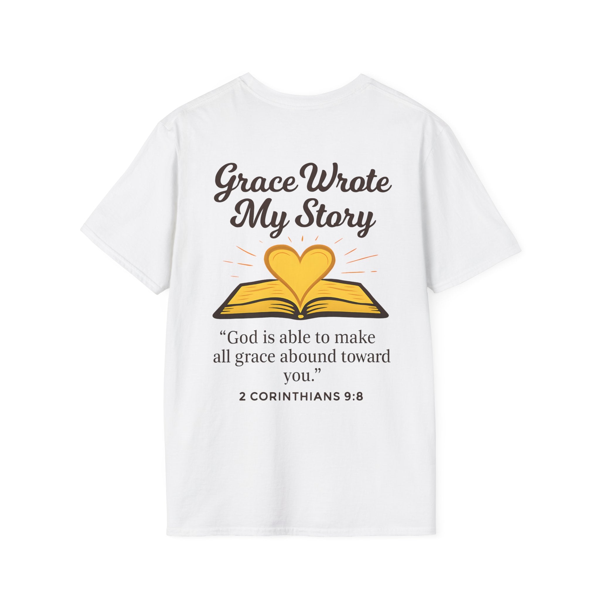 Grace Wrote My Story – 2 Corinthians 9:8 Christian T-Shirt