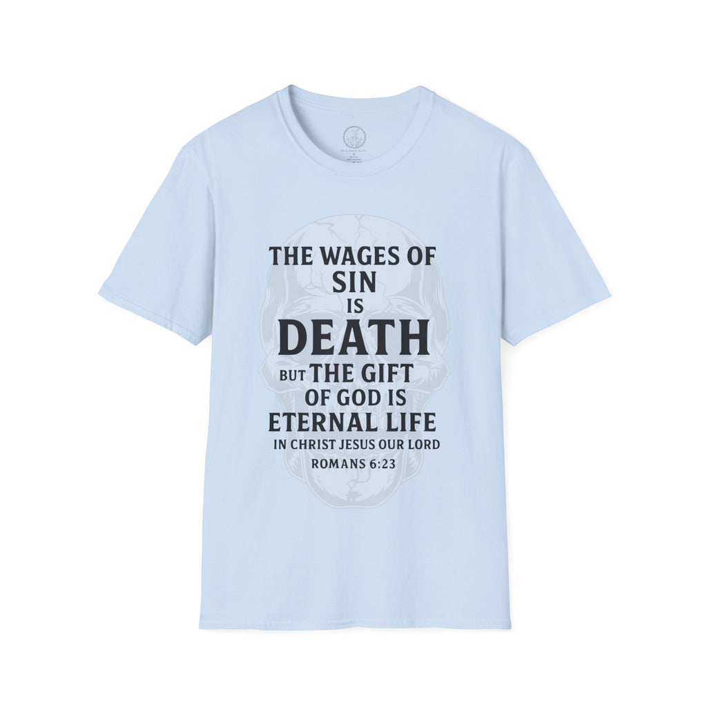 Romans 6:23 – Wages of Sin, Gift of God Skull Tee