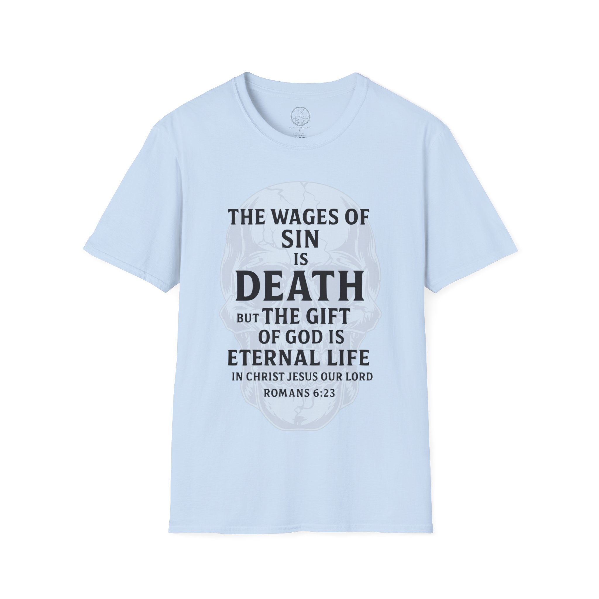 Romans 6:23 – Wages of Sin, Gift of God Skull Tee