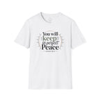 You Will Keep in Perfect Peace – Isaiah 26:3 Christian T-Shirt