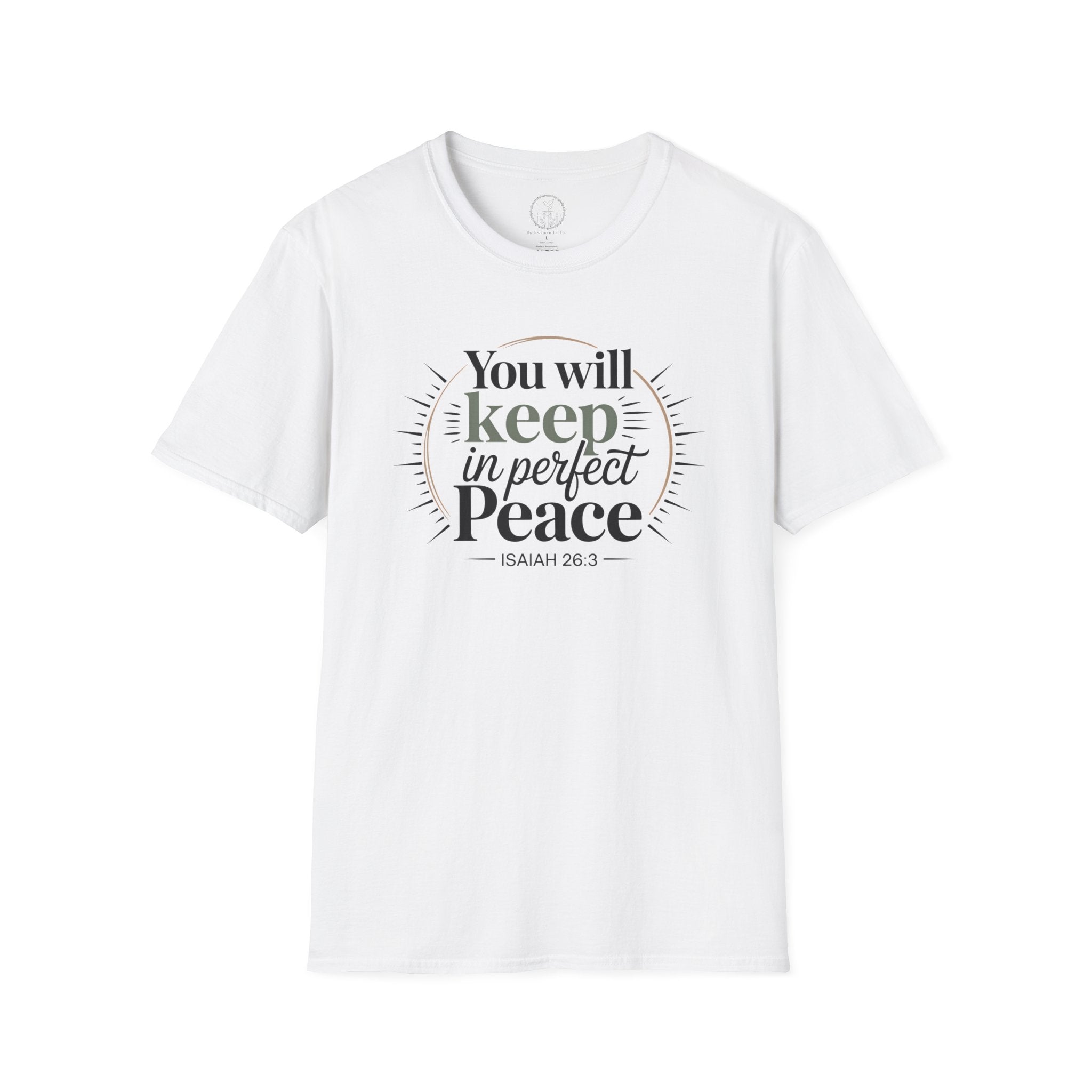 You Will Keep in Perfect Peace – Isaiah 26:3 Christian T-Shirt