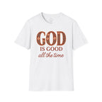 God Is Good All the Time – Christian Floral Typography Tee