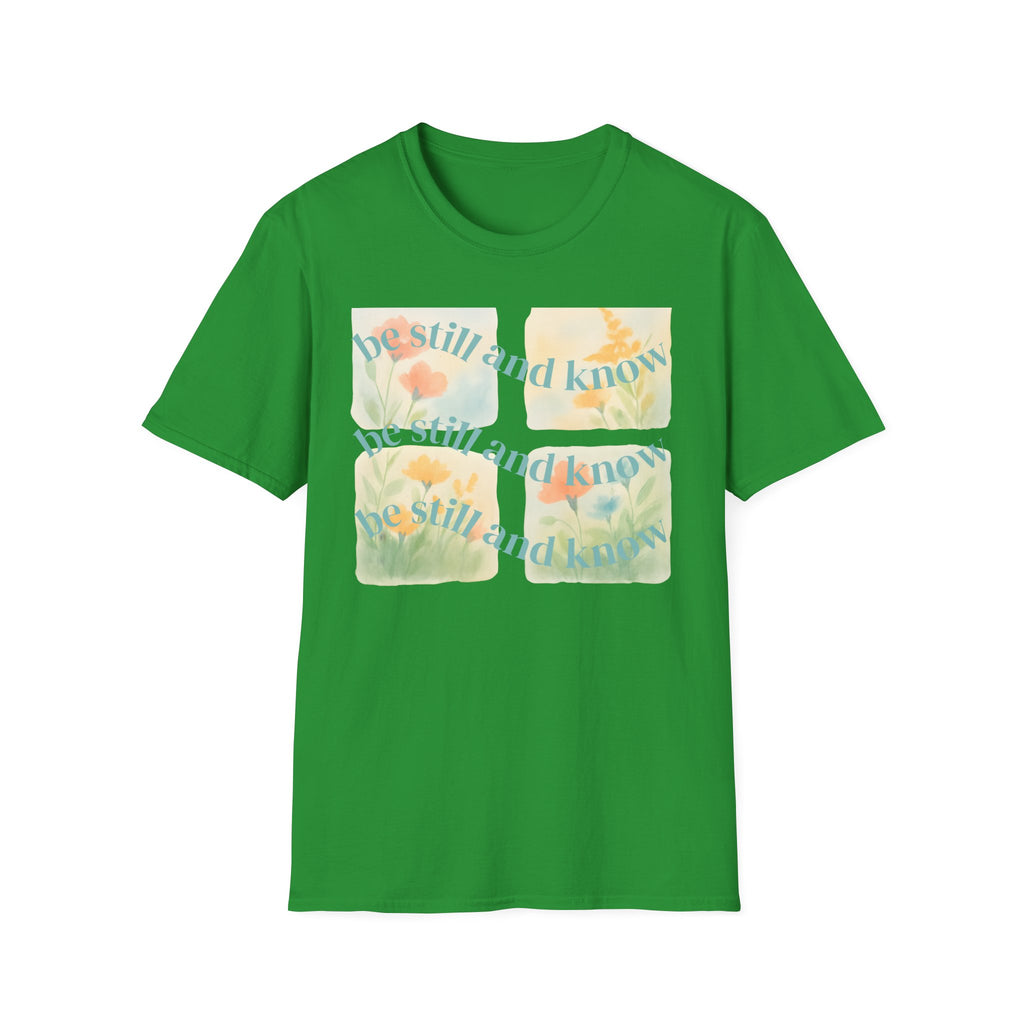 Be Still and Know T-Shirt — Floral Pastel Inspirational Tee