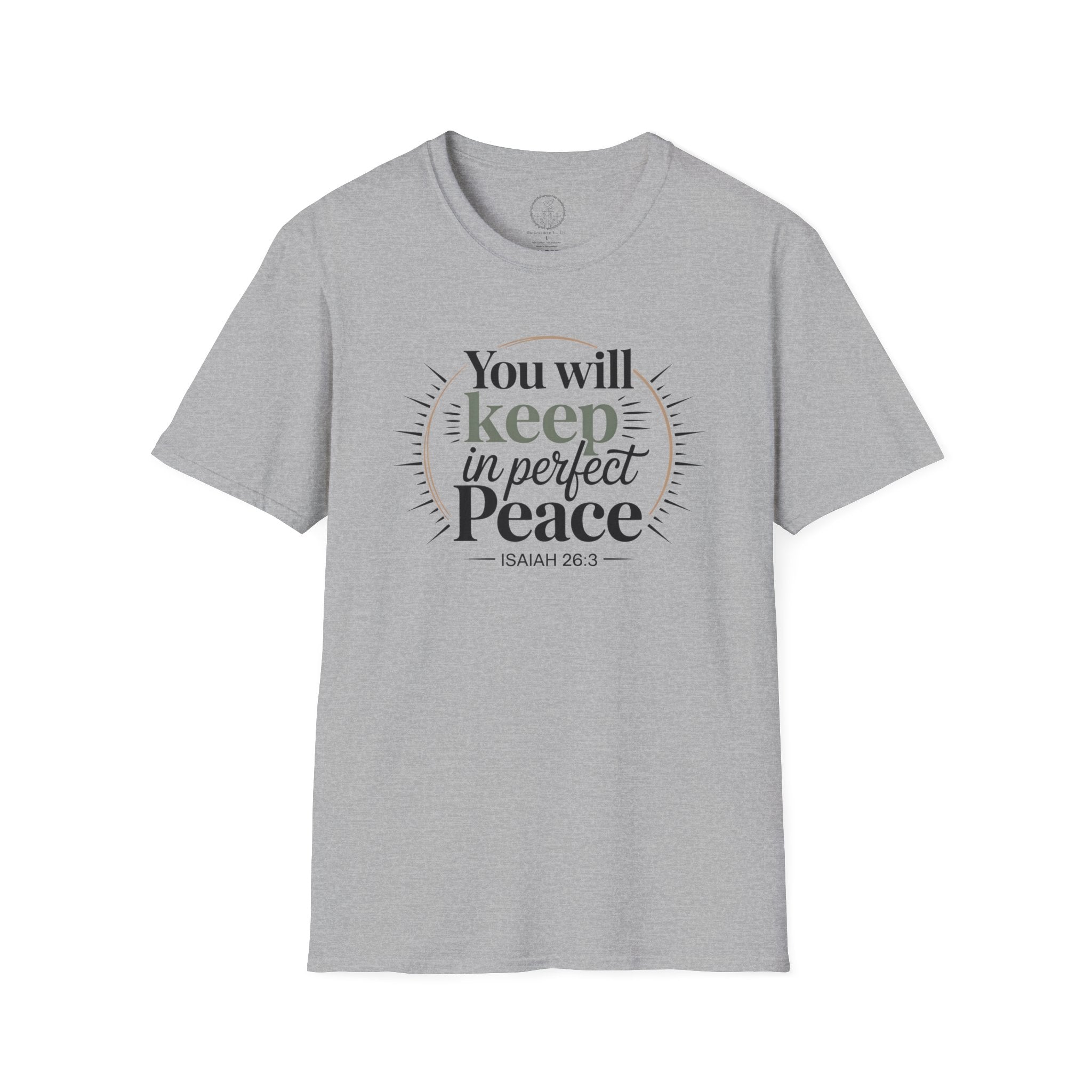 You Will Keep in Perfect Peace – Isaiah 26:3 Christian T-Shirt