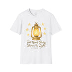 Tell Your Story, Shine His Light – Matthew 5:16 Christian T-Shirt