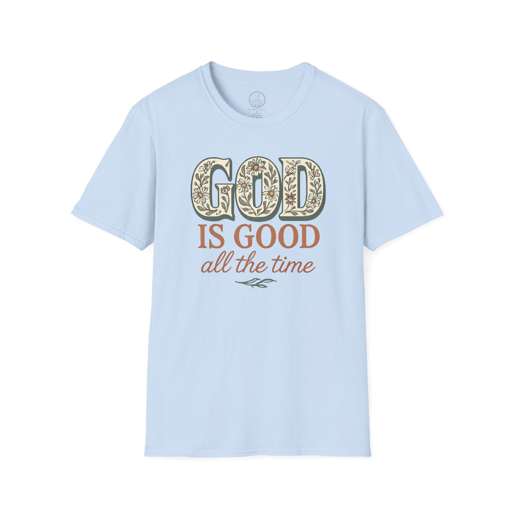 God Is Good All the Time – Christian Floral Typography Tee