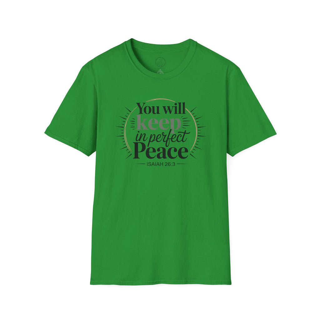 You Will Keep in Perfect Peace – Isaiah 26:3 Christian T-Shirt