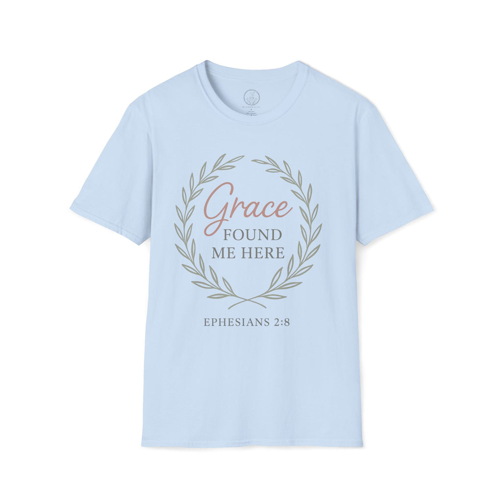 Grace Found Me Here – Ephesians 2:8 Christian Tee
