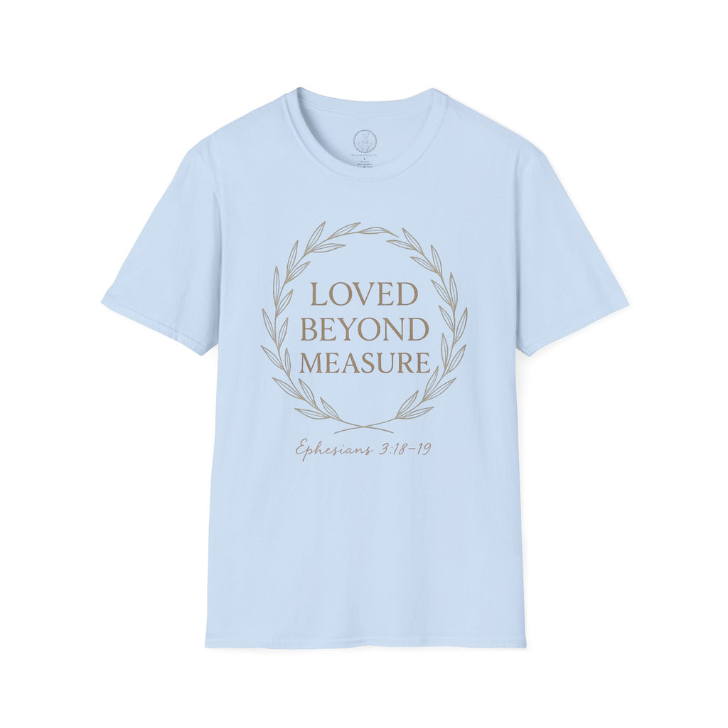 Loved Beyond Measure – Ephesians 3:18–19 Christian T-Shirt