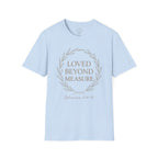 Loved Beyond Measure – Ephesians 3:18–19 Christian T-Shirt