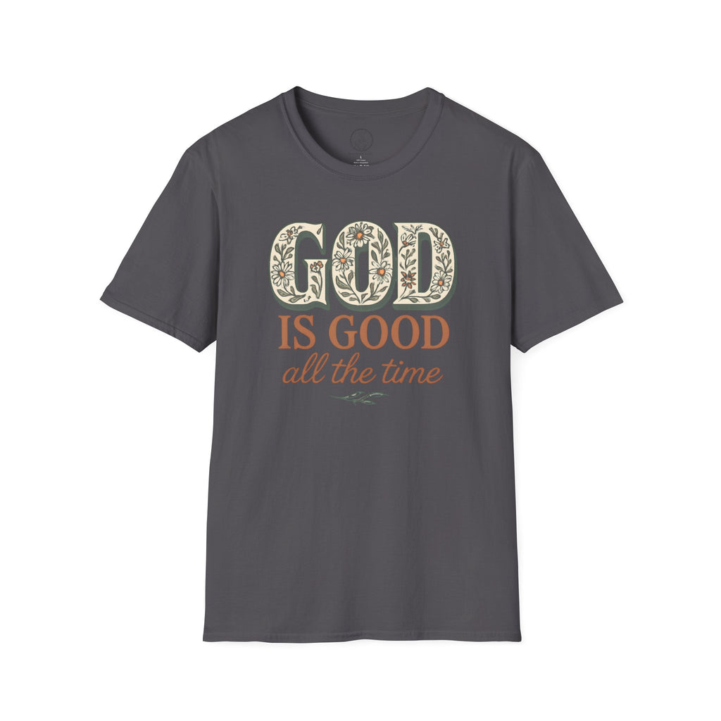 God Is Good All the Time – Christian Floral Typography Tee