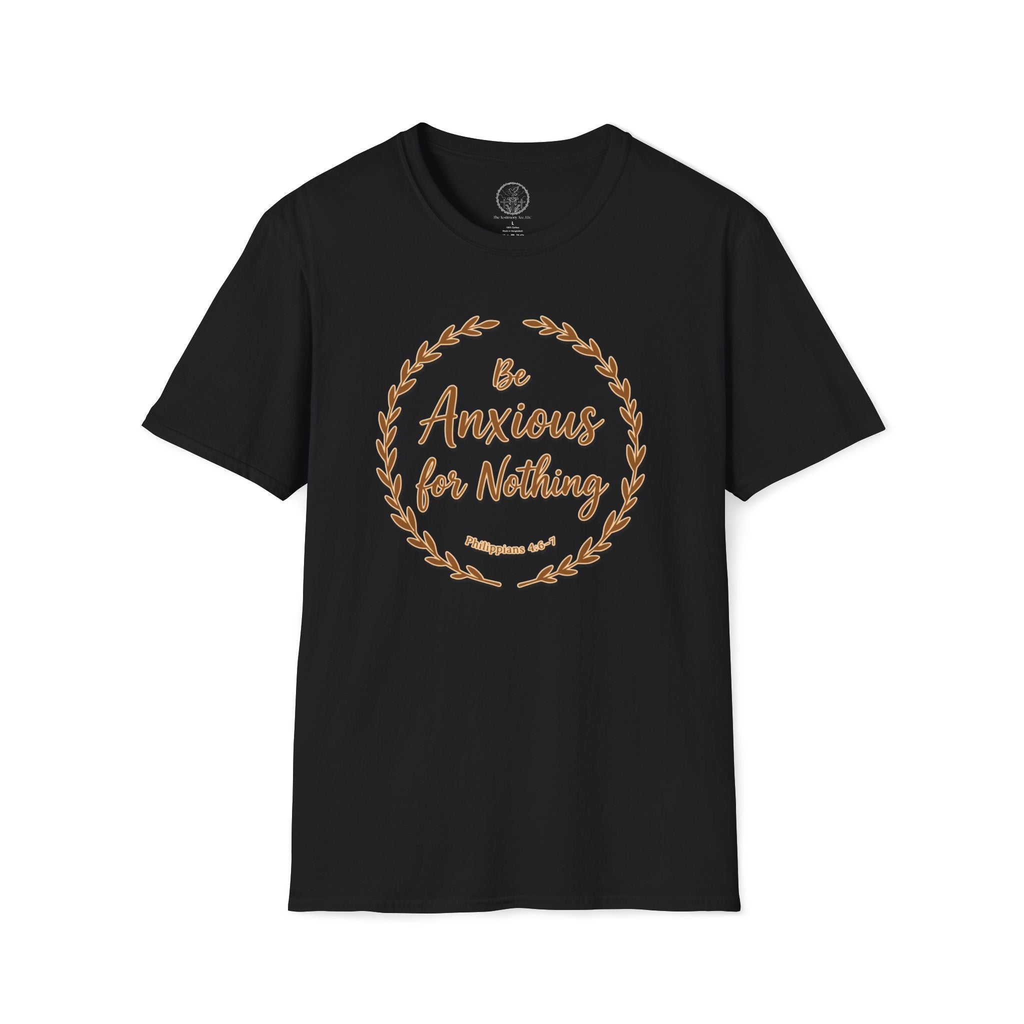 Be Anxious for Nothing – Philippians 4:6 Christian T-Shirt