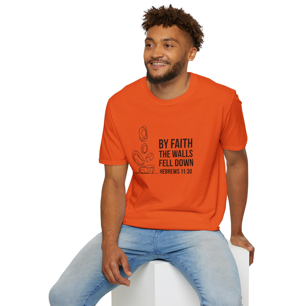 By Faith the Walls Fell Down – Hebrews 11:30 T-Shirt