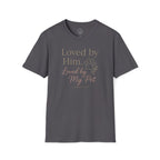 Loved by Him, Loved by My Pet T-Shirt