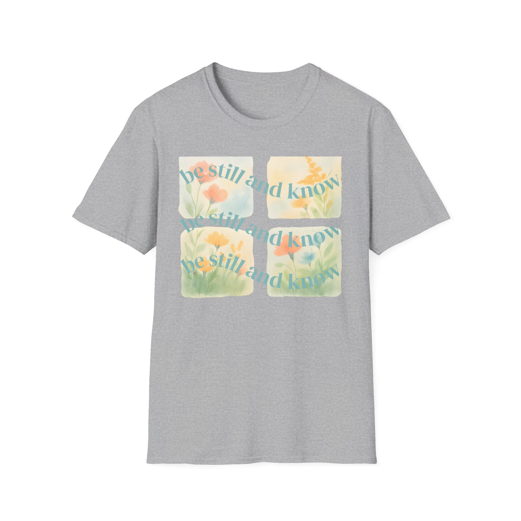 Be Still and Know T-Shirt — Floral Pastel Inspirational Tee