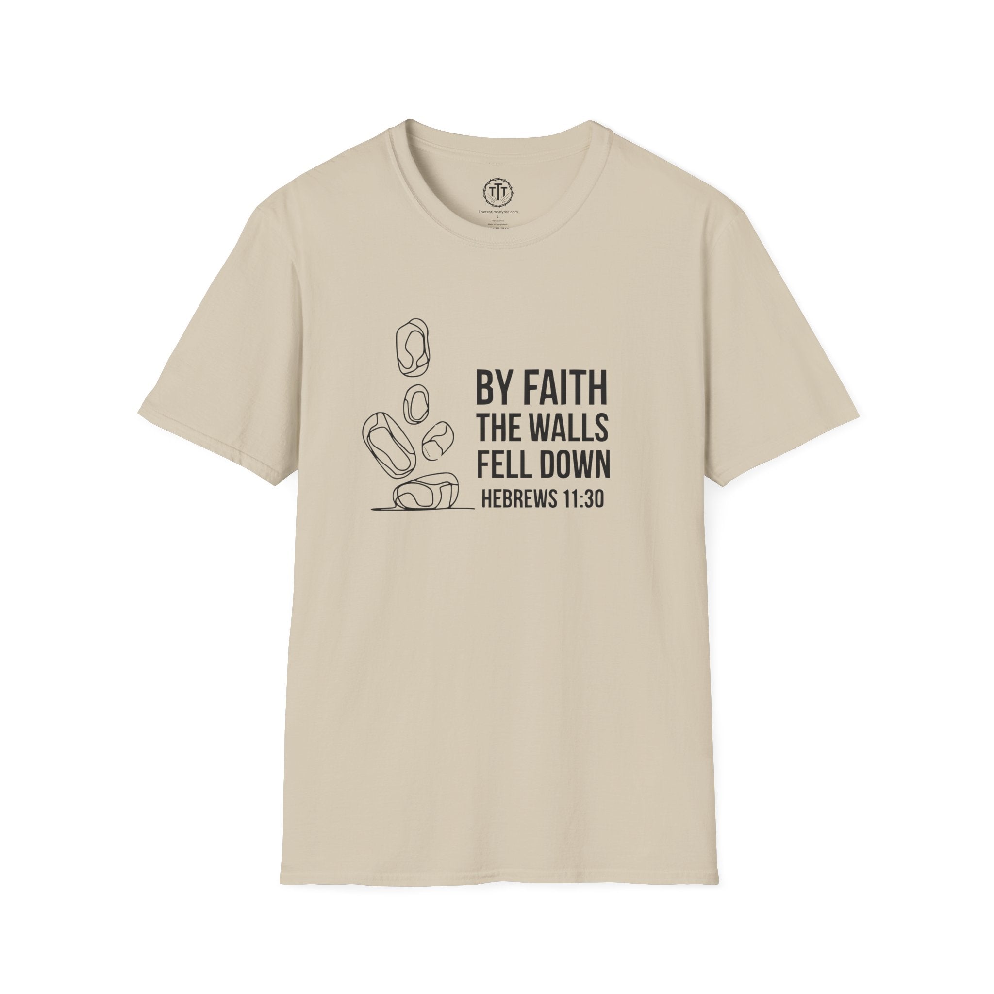 By Faith the Walls Fell Down – Hebrews 11:30 T-Shirt