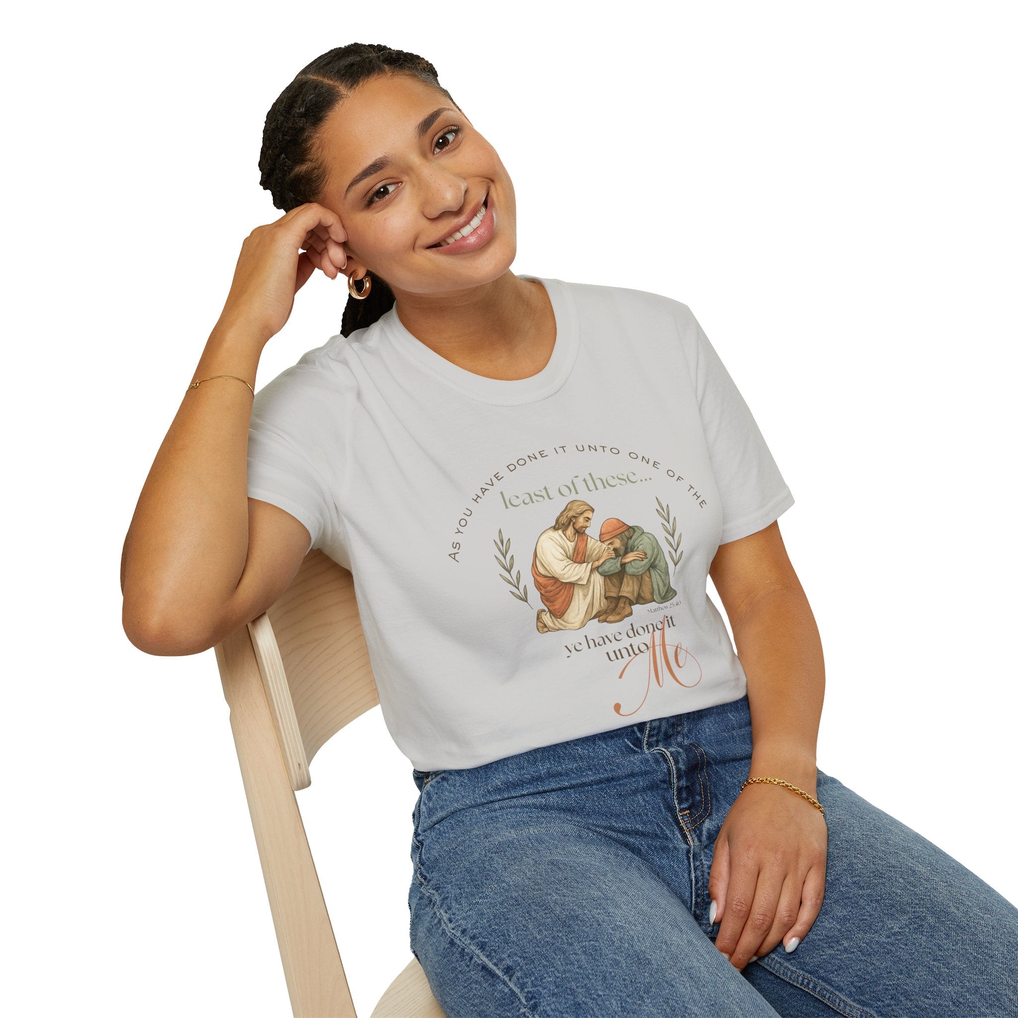 Least of These — Matthew 25:40 Compassion T-Shirt