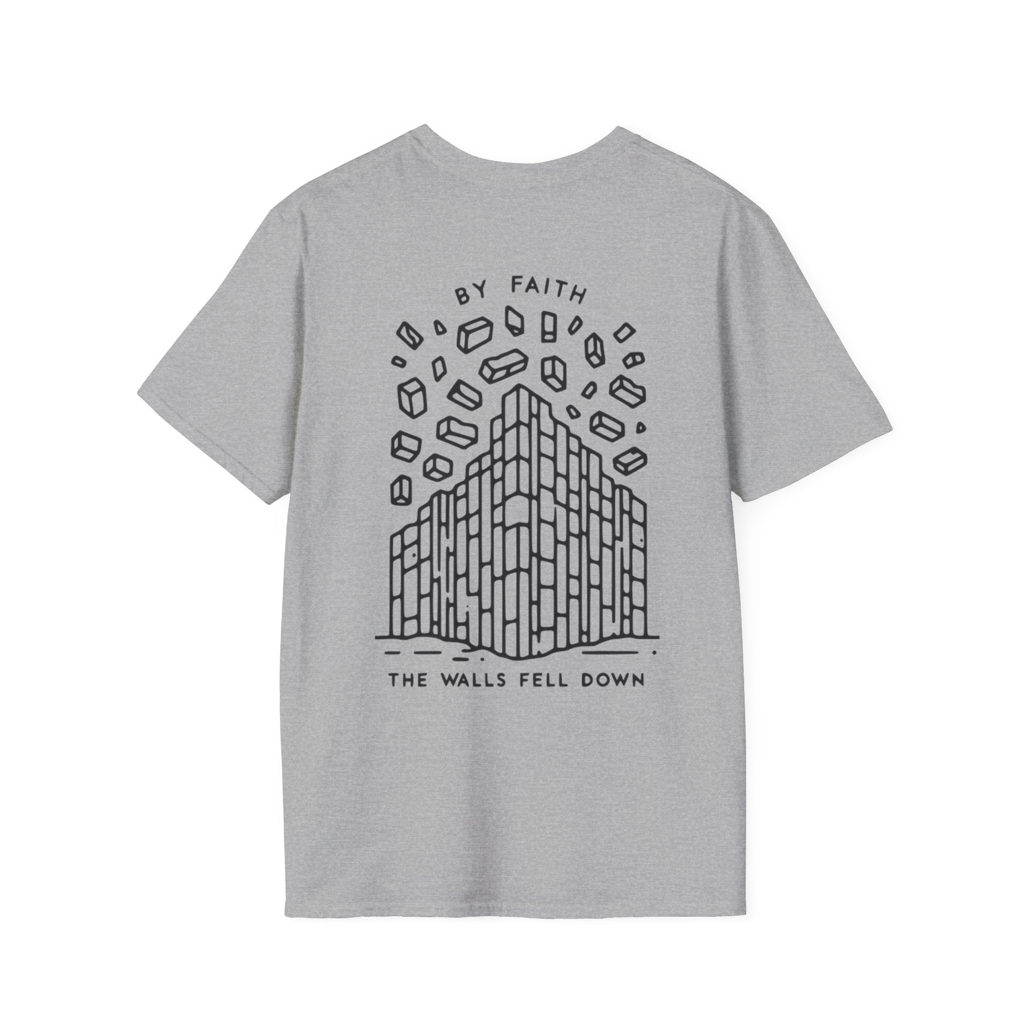 By Faith the Walls Fell Down (Front/Back)– Joshua 6:20 Christian T-Shirt